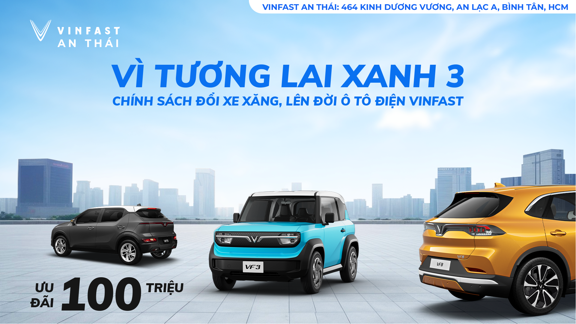 VÌ TƯƠNG LAI XANH 3 - CHÍNH SÁCH ĐỔI XE XĂNG, LÊN ĐỜI Ô TÔ ĐIỆN VINFAST - BÙNG NỔ ƯU ĐÃI ĐẾN 100 TRIỆU ĐỒNG